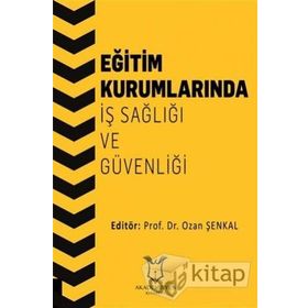 Eğitim Kurumlarında İş Sağlığı ve Güvenliği / Ozan Şenkal