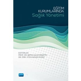 Eğitim Kurumlarında Sağlık Yönetimi - Nobel Yayınevi