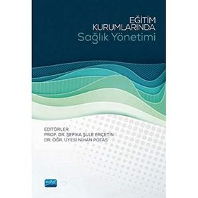 Eğitim Kurumlarında Sağlık Yönetimi - Nobel Yayınevi