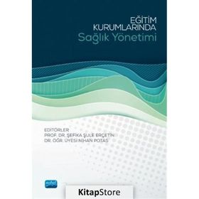Eğitim Kurumlarında Sağlık Yönetimi - Nobel Yayınevi