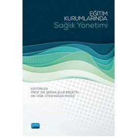Eğitim Kurumlarında Sağlık Yönetimi - Nobel Yayınevi