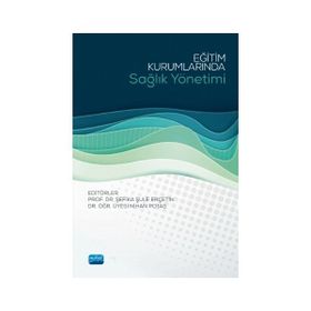 Eğitim Kurumlarında Sağlık Yönetimi - Nobel Yayınevi