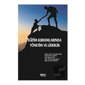 Eğitim Kurumlarında Yönetim ve Liderlik - Gece Kitaplığı