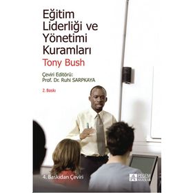 Eğitim Liderliği ve Yönetimi Kuramları - Pegem Akademi Yayıncılık