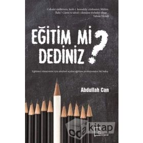 Eğitim mi Dediniz? - Abdullah Can