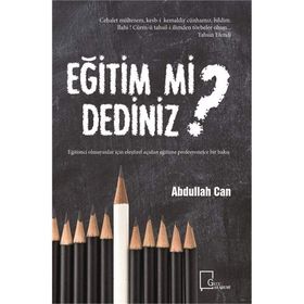 Eğitim mi Dediniz? - Abdullah Can