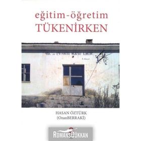 Eğitim - Öğretim Tükenirken - Hasan Öztürk