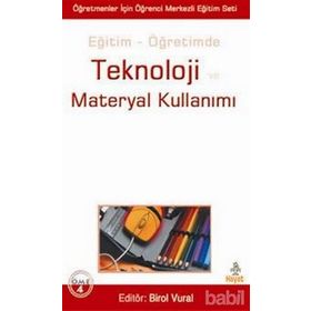 EĞİTİM - ÖĞRETİMDE TEKNOLOJI VE MATERYAL KULLANIMI - BIROL VURAL