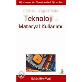 EĞİTİM - ÖĞRETİMDE TEKNOLOJI VE MATERYAL KULLANIMI - BIROL VURAL