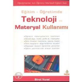 EĞİTİM - ÖĞRETİMDE TEKNOLOJI VE MATERYAL KULLANIMI - BIROL VURAL