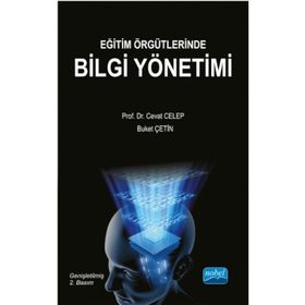 Eğitim Örgütlerinde Bilgi Yönetimi - Kolektif