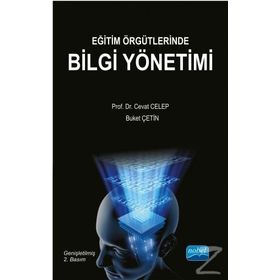 Eğitim Örgütlerinde Bilgi Yönetimi - Kolektif
