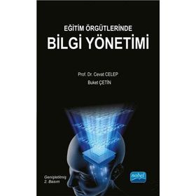 Eğitim Örgütlerinde Bilgi Yönetimi - Kolektif