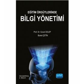 Eğitim Örgütlerinde Bilgi Yönetimi - Kolektif