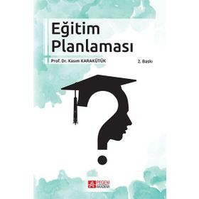 Eğitim Planlaması - Pegem Akademi Yayıncılık