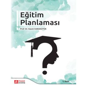 Eğitim Planlaması - Pegem Akademi Yayıncılık