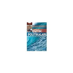 Eğitim Politikaları Ayşen Bakioğlu - Nobel Akademik Yayıncılık