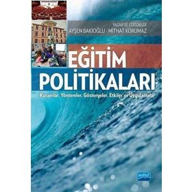 Eğitim Politikaları Ayşen Bakioğlu - Nobel Akademik Yayıncılık