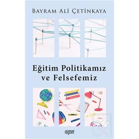 Eğitim Politikamız ve Felsefemiz - Rağbet Yayınları