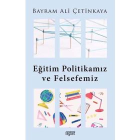 Eğitim Politikamız ve Felsefemiz - Rağbet Yayınları