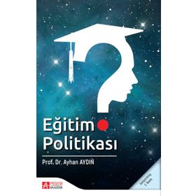 Eğitim Politikası - Pegem Akademi Yayıncılık