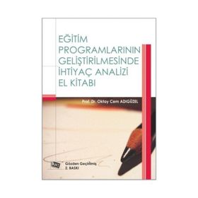 Eğitim Programlarının Geliştirilmesinde İhtiyaç Analizi - Anı Yayıncılık