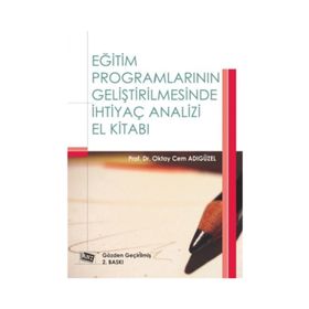Eğitim Programlarının Geliştirilmesinde İhtiyaç Analizi El Kitabı - Oktay Cem Adıgüzel