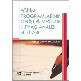 Eğitim Programlarının Geliştirilmesinde İhtiyaç Analizi El Kitabı - Oktay Cem Adıgüzel
