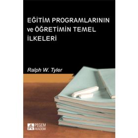 Eğitim Programlarının ve Öğretimin Temel İlkeleri - Pegem Akademi Yayıncılık