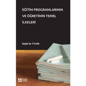 Eğitim Programlarının ve Öğretimin Temel İlkeleri - Pegem Akademi Yayıncılık