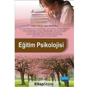 Eğitim Psikolojisi - Ayşen Bakioğlu