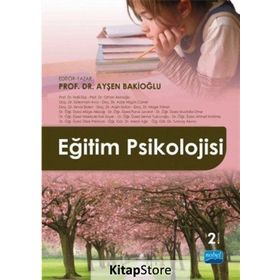 Eğitim Psikolojisi - Ayşen Bakioğlu