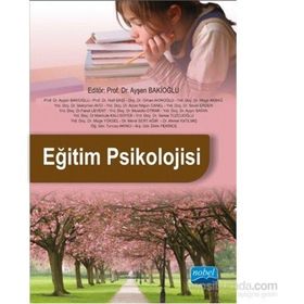 Eğitim Psikolojisi - Ayşen Bakioğlu
