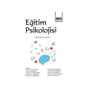 Eğitim Psikolojisi - Ayten Ulusoy Abide Aytar Güngör Aysel Köksal Akyol Güzin Subaşı gulsen unver bagcioglu Gürcü Erdamar Koç