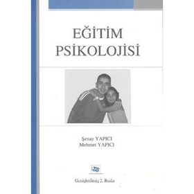 Eğitim Psikolojisi - Ayten Ulusoy Abide Aytar Güngör Aysel Köksal Akyol Güzin Subaşı gulsen unver bagcioglu Gürcü Erdamar Koç