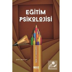 Eğitim Psikolojisi - Gustave Le Bon