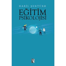 Eğitim Psikolojisi - Habil Şentürk