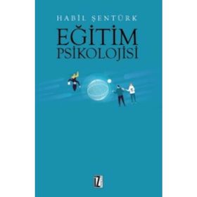 Eğitim Psikolojisi - Habil Şentürk