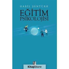 Eğitim Psikolojisi - Habil Şentürk