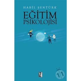 Eğitim Psikolojisi - Habil Şentürk