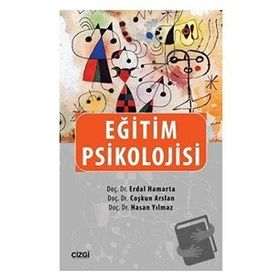 Eğitim Psikolojisi - hasan yilmaz kombey Erdal Hamarta Coşkun Arslan