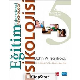 Eğitim Psikolojisi - John W. Santrock - Nobel Yayınevi