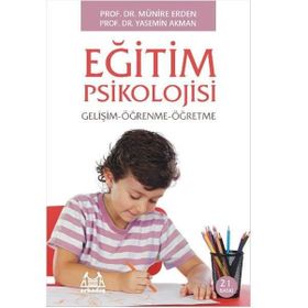 Eğitim Psikolojisi- Münire Erden,Yasemin Akman