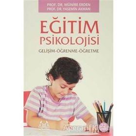Eğitim Psikolojisi- Münire Erden,Yasemin Akman