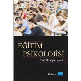 EĞİTİM PSIKOLOJISI - ZIYA SELÇUK