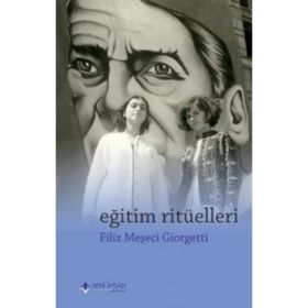 Eğitim Ritüelleri - Filiz Meşeci Giorgetti