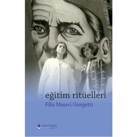 Eğitim Ritüelleri - Filiz Meşeci Giorgetti