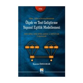 Eğitim Sağlık ve Davranış Bilimlerinde Ölçek ve Test Geliştirme Yapısal Eşitlik Modellemesi - Kazım Özdamar
