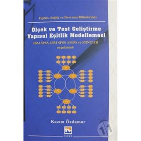 Eğitim Sağlık ve Davranış Bilimlerinde Ölçek ve Test Geliştirme Yapısal Eşitlik Modellemesi - Kazım Özdamar