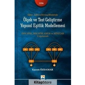 Eğitim Sağlık ve Davranış Bilimlerinde Ölçek ve Test Geliştirme Yapısal Eşitlik Modellemesi - Kazım Özdamar